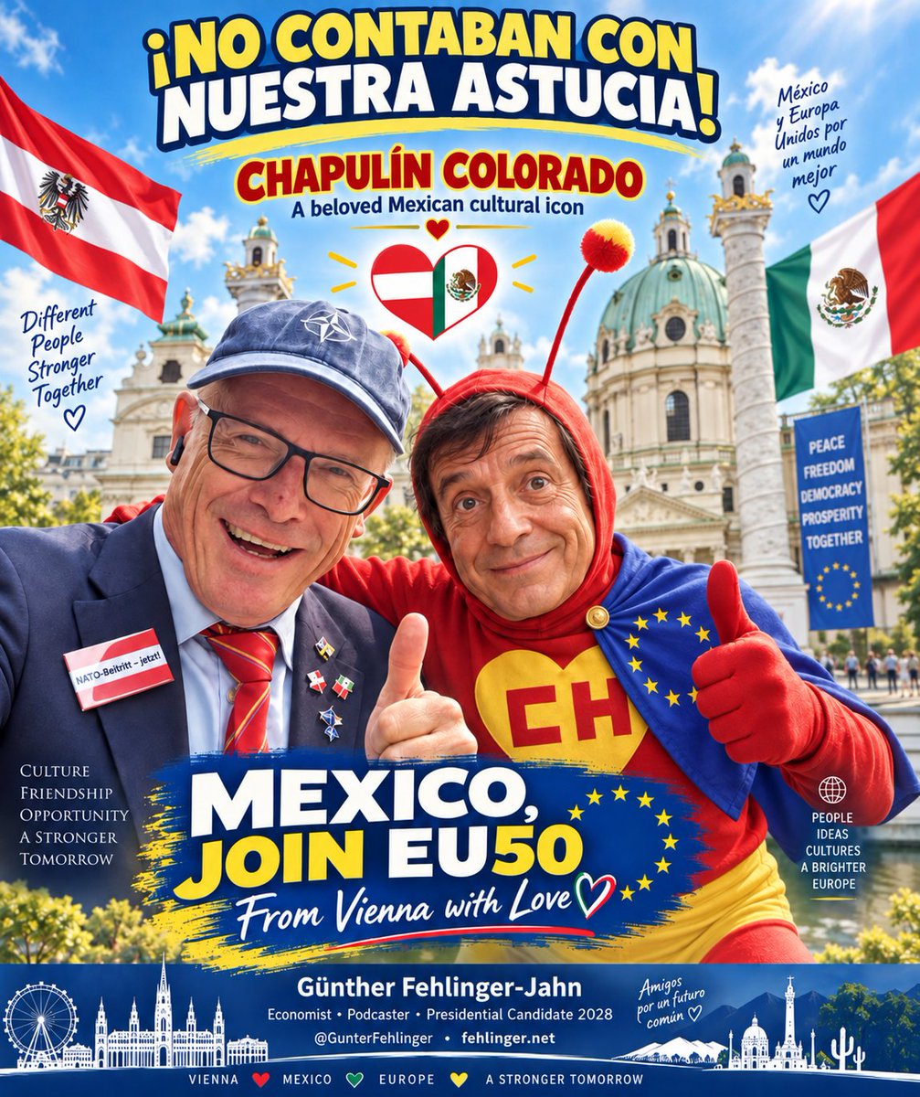 GunterFehlinger's tweet photo. ¡No contaban con nuestra astucia! Chapulín Colorado is not just a comedy character. He is a symbol of courage, humor, loyalty and the kind of imperfect heroism that has inspired generations across Mexico and Latin America. That is why I proudly use him here as a cultural bridge between Mexico and Europe. My message from Vienna is simple: Mexico is a great nation, a great culture and a great partner for Europe. We should think bigger, closer and bolder. That is my vision of EU50: a stronger partnership between Europe and Mexico based on friendship, culture, trade, opportunity and a shared future. From Vienna with love: Mexico, join EU50. Günther Fehlinger-Jahn, Economist, Podcaster, Presidential Candidate 2028. @GunterFehlinger https://t.co/4HINhwpaSk #Mexico #ChapulinColorado #EU50 #Europe #Vienna #MexicoEurope #FehlingerPlan #FromViennaWithLove #Partnership #Friendship #StrongerTogether