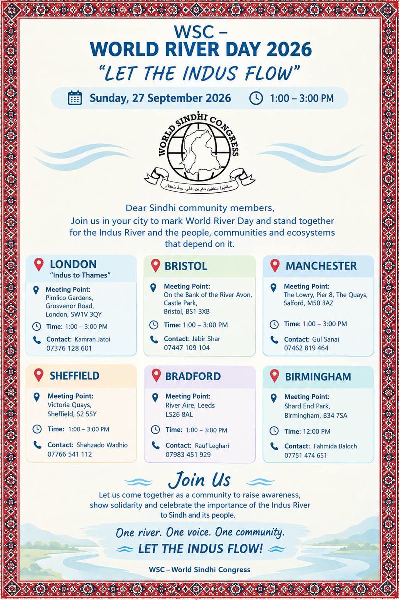 sindhicongress's tweet photo. Dear Sindhi Community in the UK,

Please join us in your respective city to mark World River Day 2026 and stand together in support of the Indus River, LET THE INDUS FLOW!

World Sindhi Congress 

Sindhi Sangat UK
Manchester Sindhi Community
#Sindhi
#Sindh
#SindhNews https://t.co/6YkKyj17Pe