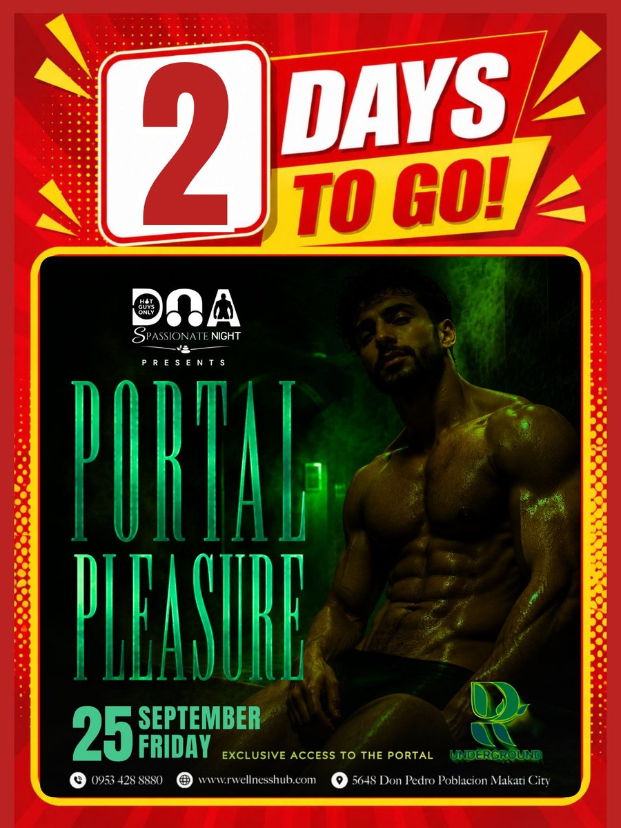 hotguysonlyph's tweet photo. NGAYONG BIYERNES NA!

2 DAYS TO GO! ⏳ 

The Portal is calling again. 🥵 

This September 25, FRIDAY, the hot guys are returning to the Portal of Pleasure at @RwellnessMNL

Book here: 09534288880 

#SpassionateNight #HotGuysOnly #RwellnessHub @DNAPHOfficial @RWellnessHubMnl https://t.co/tUR8IYu9Uf