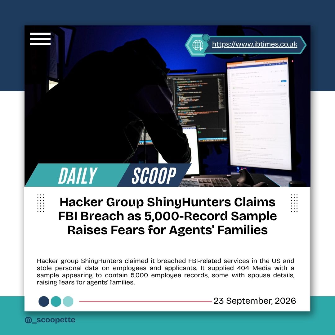 _scoopette's tweet photo. Hacker Group ShinyHunters Claims FBI Breach as 5,000-Record Sample Raises Fears for Agents' Families

Read more: https://t.co/blSqnYHFJ9 https://t.co/bYbA09U6Zj