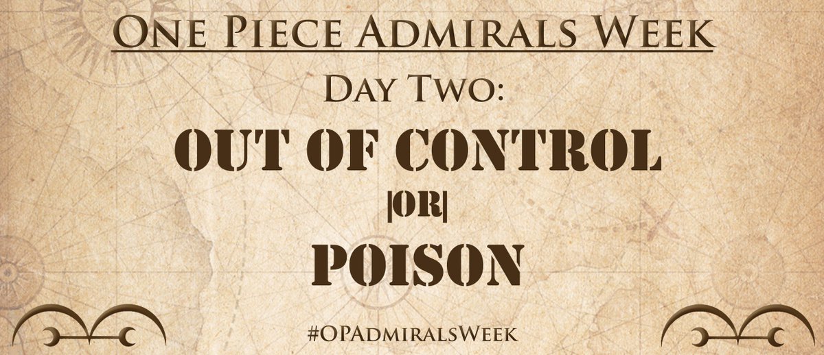 PieceWeek's tweet photo. Day 2 of #OPAdmiralsWeek! Prompts are Out of Control and Poison! https://t.co/dZL07TXKUg
