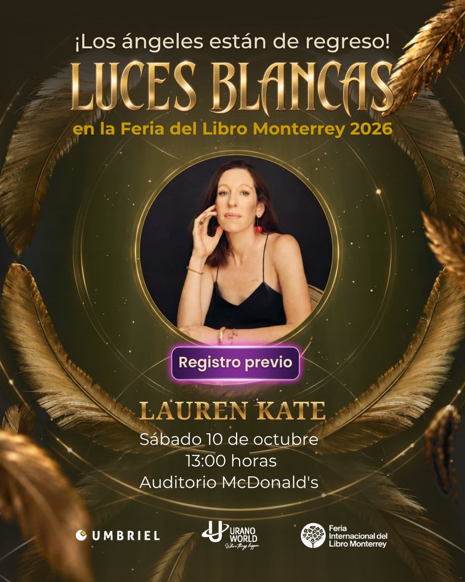 UranoMx's tweet photo. ✨ ¡Los ángeles están de regreso! ✨
Prepárate para vivir un encuentro muy especial con Lauren Kate en la Feria del Libro Monterrey 2026. 🪽📚
¿Listos para volver a creer en los ángeles? 🪽✨
#LaurenKate #LucesBlancas #FeriaDelLibroMonterrey #FILMTY #ángeles https://t.co/IMlFY4uydj