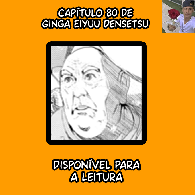 robertinhoscans's tweet photo. Capítulo 80 de Ginga Eiyuu Densetsu, disponível para Leitura.        

Boa Leitura!

https://t.co/S8BJp0j7yy https://t.co/UPStHXKEGT