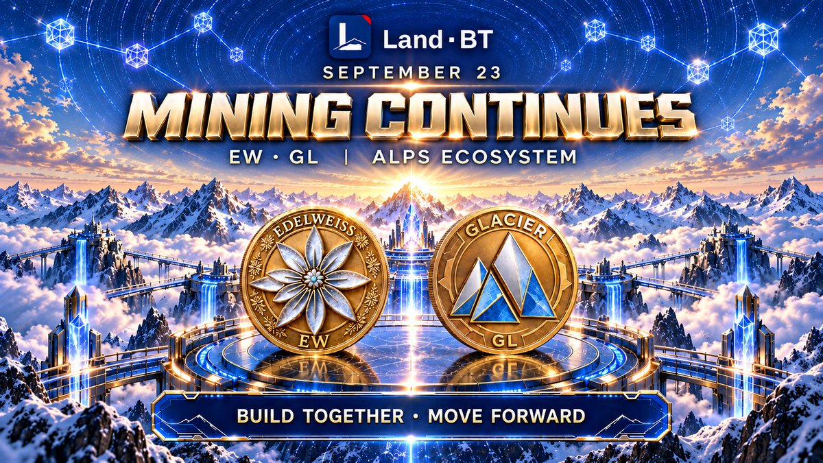 LAND_BT's tweet photo. ⛏️ Mining continues across the LBT Alps Ecosystem!
On Sep 23, EW &amp; GL move forward together as our global community keeps building, learning and connecting. Stay informed through official channels and verify every detail on-chain.
#LBT #EW #GL #Web3 https://t.co/z0f4W6UiEt