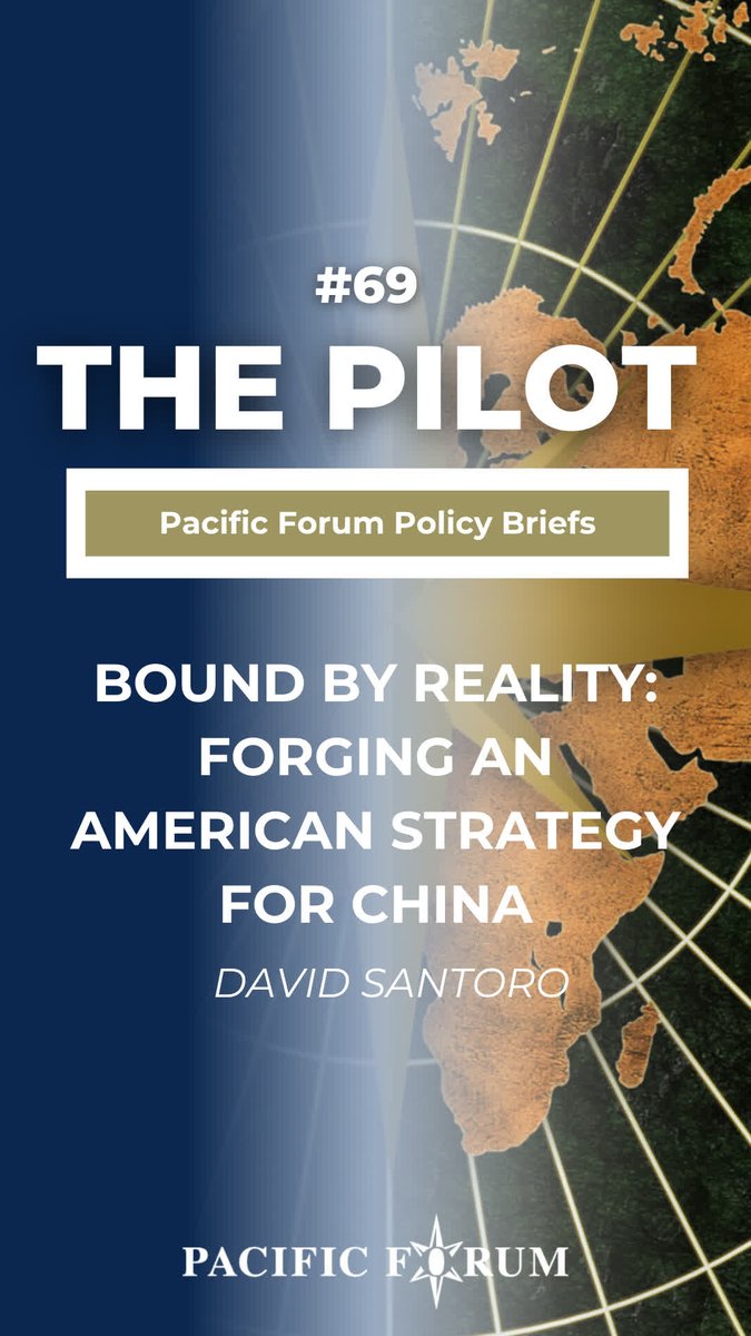 PacificForum's tweet photo. 🚨 #PacificForum has released #ThePilot #69 – Bound by reality: Forging an American strategy for China by our President and CEO, David Santoro. 

📖 Review our #keytakeaways and read the article: https://t.co/HHweXYffsH https://t.co/HmMOPH3i8m