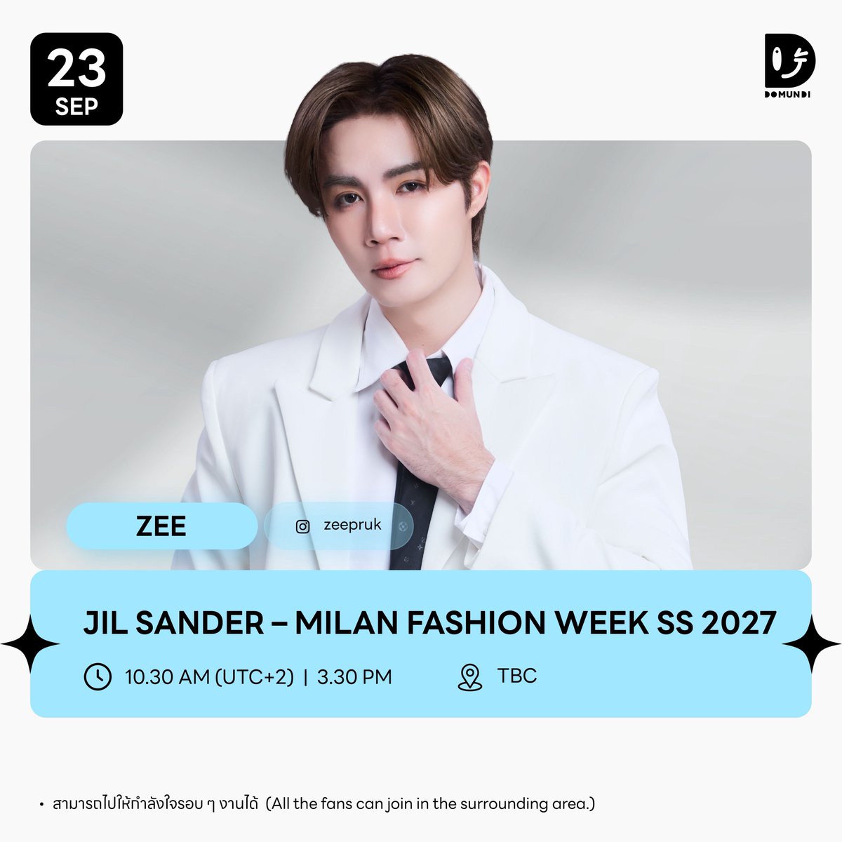 DomundiTV's tweet photo. #DMDschedule

🗓 : 23.09.2026

Jil Sander – MILAN FASHION WEEK SS 2027

🙋🏻‍♂️ : @zee_pruk
⏰ : 10.30 น. | 10.30 AM (UTC+2)
⏰ : 15.30 น. | 3.30 PM (GMT+7)
📍 : TBC
📢 : สามารถไปให้กำลังใจรอบ ๆ งานได้ 

🔑 : ZEE PRUK MFW 2027
#️⃣ : #.JILSANDERxZEEPRUK
#JilSander
#ZeePruk

#ZeePruk
#domunditv
