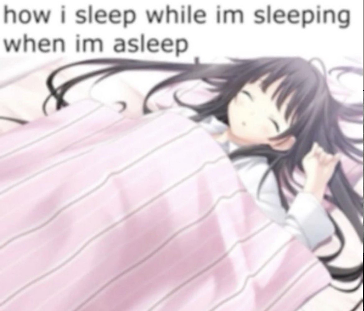 kafkasradio's tweet photo. how i sleep while im sleeping when im asleep https://t.co/k12lLTk4G5