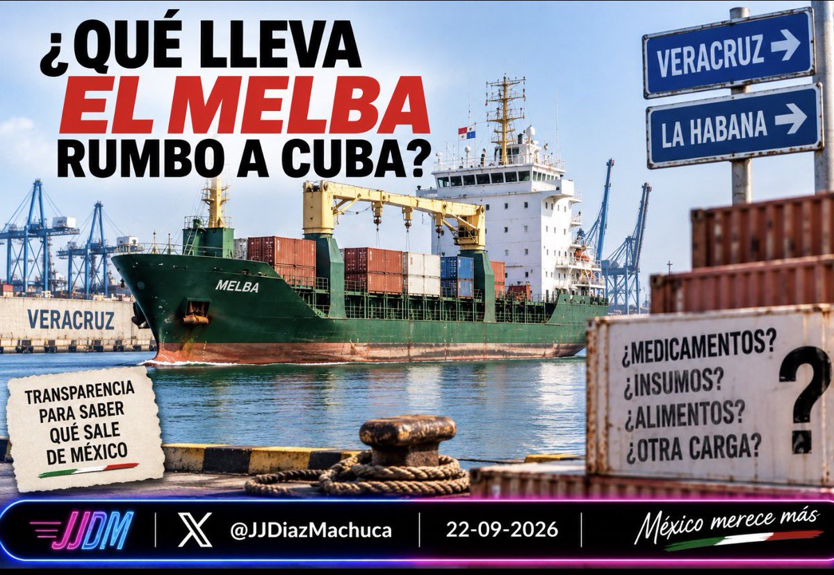 JJDiazMachuca's tweet photo. 🚨 ¿QUÉ LLEVA EL MELBA RUMBO A CUBA?

Mientras médicos y trabajadores de Veracruz llevan semanas denunciando falta de medicamentos, material quirúrgico e insumos, el buque Melba volvió a salir de un puerto veracruzano con destino a Cuba.

Y aquí está lo importante:

Públicamente no se conoce qué lleva en esos contenedores.

El antecedente existe: en 2021 este mismo buque transportó desde México hacia Cuba 200 ventiladores mecánicos, además de otras mercancías.

Hoy nadie puede afirmar responsablemente que lleve medicamentos.

Pero precisamente por eso la pregunta es muy sencilla:

¿Qué lleva el Melba y quién contrató o pagó ese cargamento?

Con hospitales veracruzanos reclamando insumos, lo mínimo que pueden hacer las autoridades es transparentarlo.

No queremos especulaciones.

Queremos saber qué salió de Veracruz rumbo a Cuba.