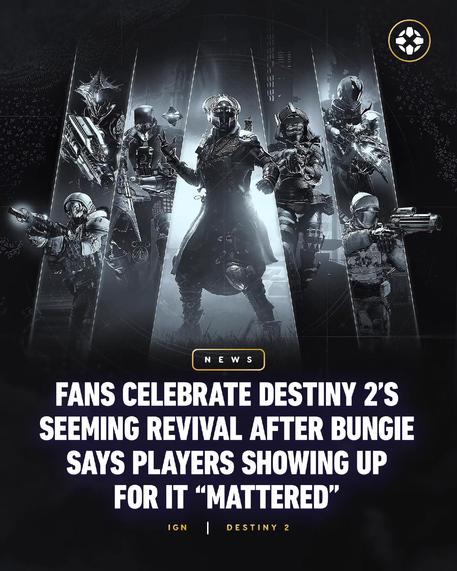 Black and white renders of Guardians from in artwork for Destiny 2 Legacy Collection. Caption reads: Fans Celebrate Destiny 2's Seeming Revival After Bungie Says Players Showing Up "Mattered"
