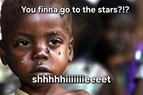 2Afurry's tweet photo. @AtlasManifest @proverbs_14_23 The moment the picture of a fly on a kid's face hit the US, it was over for space exploration. https://t.co/jS50k958t2