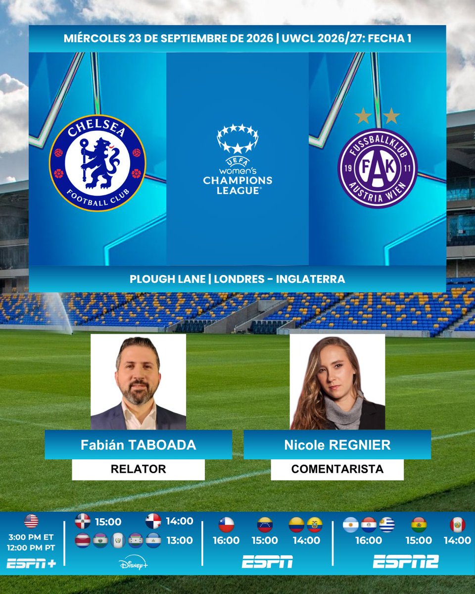ProgramacionUS's tweet photo. ⚽️ #UWCL | #Chelsea 🏴 vs. #AustriaViena 🇦🇹
🎙️Relator: @FabiTaboadaok
🎙️Comentarista: @nicoleregnier11
📺 #ESPN 🇨🇱🇨🇴🇪🇨🇻🇪
📺 #ESPN2 🇦🇷🇧🇴🇵🇾🇵🇪🇺🇾
💻📱@ESPNPlus en la #ESPNApp y @DisneyPlus 🇺🇸
💻📱@disneyplusla Latinoamérica (❌🇲🇽)
#️⃣ #UWCLxESPN - #ChelseaAustriaViena https://t.co/lsOAEsmyZ5