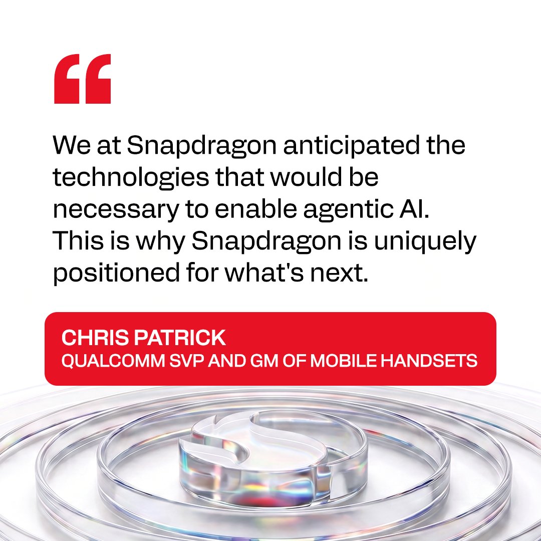 Qualcomm's tweet photo. The agentic age is changing how we use technology. @Snapdragon helps AI understand what you want to accomplish and put it into action.