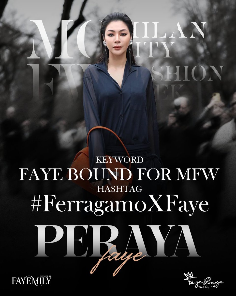 TrendForFaye's tweet photo. 📣Announcement📣

Milan Fashion Week - FERRAGAMO Spring-Summer 2027 Womenwear Fashion Show 

ขอเชิญชวนพูดคุยผ่าน Keyword และ Hashtag 

⏰Start time: เมื่อพี่ฝ้ายลงรูปที่สนามบิน When P'Faye Post Picture from the airport

🔑FAYE BOUND FOR MFW
#️⃣#FerragamoXFaye

Add tags after 1 hour
#Ferragamo
#FerragamoSS27
#FayePeraya
#MilanFashionWeek

🎯Goal : 
*เพื่อเพิ่ม Engagement  SOV (สัดส่วนการพูดถึงพี่ฝ้ายบนแพลตฟอร์มต่างๆ)  และเพื่อแชร์ข่าวสารให้แฟนๆ ไปเพิ่ม Engagement  EMV บน IG, Tiktok*

#TrendforFayePeraya