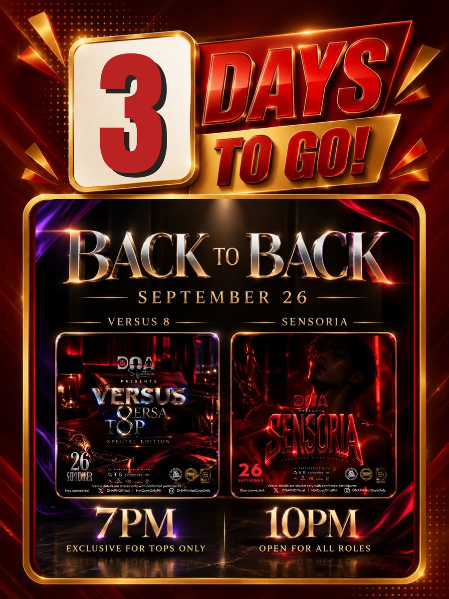 DNAPHOfficial's tweet photo. 3 DAYS TO GO!

ARE YOU READY TO FEEL A SENSATION YOU’VE NEVER EXPERIENCED BEFORE? @hotguysonlyph 

This September 26, we’re taking you on a night of intensity, tension, and pure sensory overload.

▫️VERSUS 8 starts at 7:00PM
(EXCLUSIVELY FOR TOPS ONLY.)

▫️ SENSORIA begins at 10:00 PM.

TWO EXPERIENCES. ONE UNFORGETTABLE NIGHT.

#HotGuysOnly
#BackToBackSpecial
#TatakDNA
#Versus8
#Sensoria
