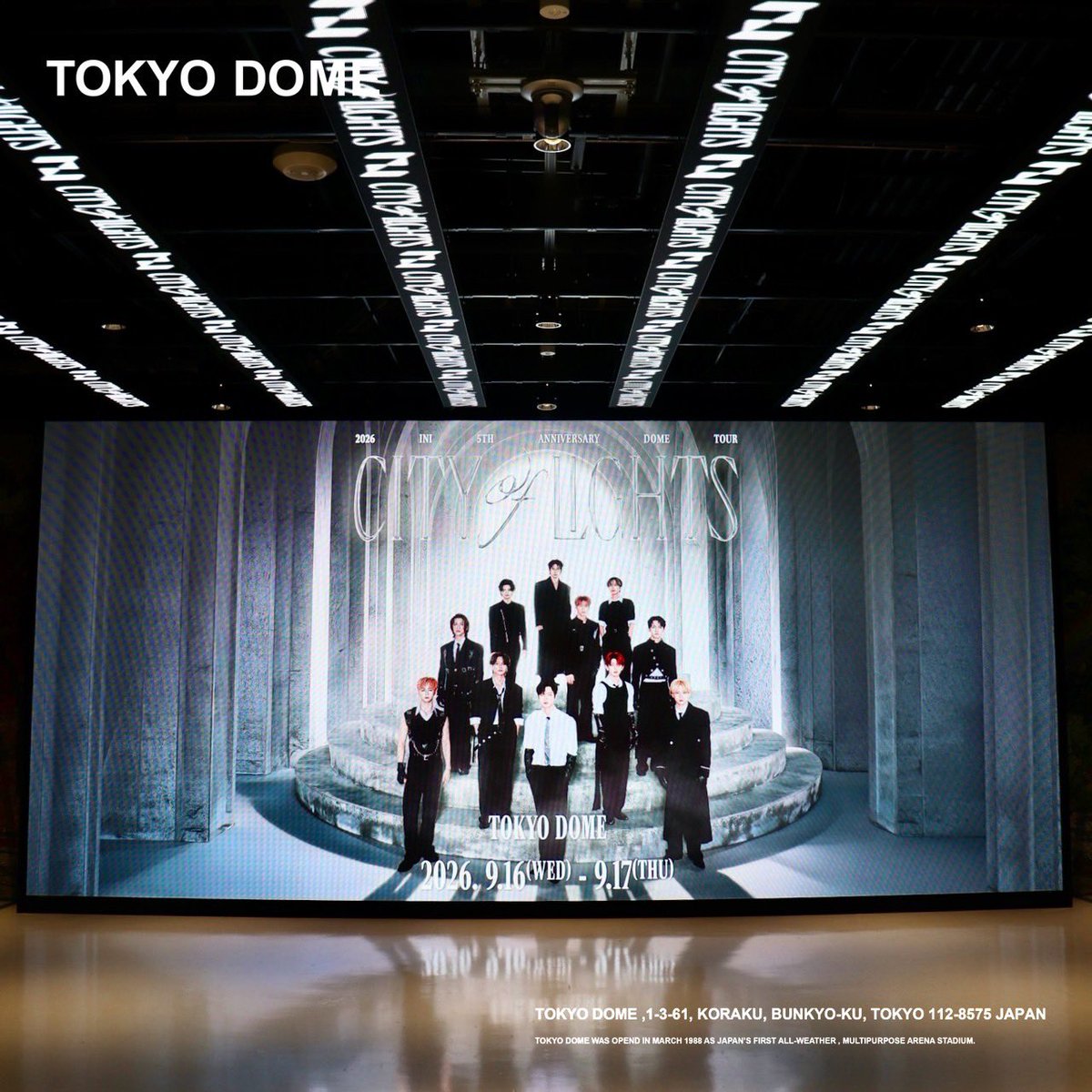 tokyodome1988_'s tweet photo. 2026.09.16(Wed) -17 (Thr)
2026 INI 5TH ANNIVERSARY DOME TOUR
[CITY OF LIGHTS] https://t.co/sSQw672lqu