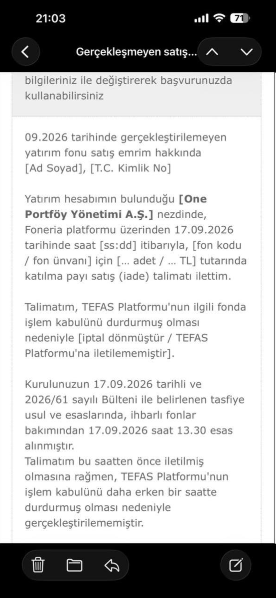 fonunmagdurlari's tweet photo. SON DAKİKA VE TARİHİ İTİRAF: ARACI KURUMLAR DA RESMEN AÇIKLADI! "17 EYLUL 13:30 ÖNCESİ SATIŞ EMİRLERİ HAKSIZCA ENGELLENDİ, CİMER'E ŞİKAYET EDİN!"

Günlerdir verdiğimiz haklı mücadelenin doğruluğu bizzat aracı kurumlar tarafından tescillendi. Foneria (One Portföy), mağdur yatırımcılarına gönderdiği resmi bilgilendirme e-postasında skandalı resmen itiraf etti:

📌 "17 Eylül günü TEFAS Platformu ilgili fonlarda işlem kabulünü durdurmuş, bu nedenle satış emirleri iptal dönmüş veya TEFAS'a ulaştırılamamıştır." 

📌 "SPK 2026/61 sayılı bülteninde 13:30 esas alınmasına rağmen, TEFAS'ın sistemi erken kapatması nedeniyle yasal emirler gerçekleştirilememiştir." 

📌 Aracı kurum, tüm yatırımcılarına CİMER ve Bilgi Edinme üzerinden acilen resmi şikayette bulunmaları için hazır dilekçe metni göndererek çağrıda bulundu!"

17'sinde verilen tüm emirler iptal oldu, soğuk su için" diyen troller nerede?!

Aracı kurumlar dahi TEFAS'ın hukuksuzluğunu ve yatırımcının 13:30 öncesi yasal hakkını itiraf edip CİMER'e yönlendiriyor!

Kurumlar suçu birbirine atarken hiçbir mağdur sessiz kalmayacak. Aracı kurumunuzun itiraf ettiği bu durumu ekleyerek CİMER, KDK ve TBMM başvurularınızı gecikmeden yapın: 

🔗 https://fonmagdurlari.netlify.appHakkımızı söke söke alacağız!

#FonMağdurları #TEFAS #Takasbank #SPK #Foneria #Midas #CİMER #KDK @spkgovtr @HMBakanligi