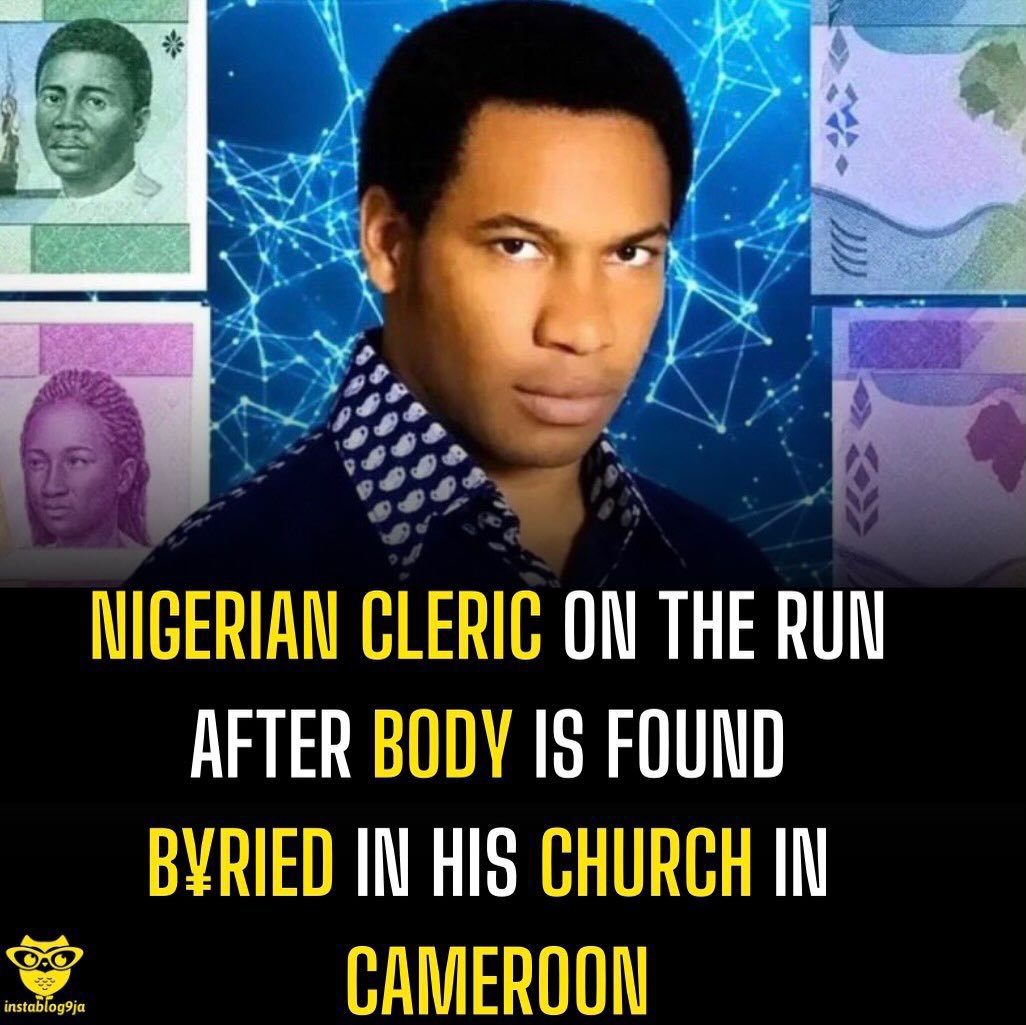 SaviourUmoh18's tweet photo. Nigerian Cleric On The Run After Body Is Found B¥ried In His Church in Cameroon

A Nigerian cleric wanted by Cameroonian authorities has gone into hiding after a mu%%ified  body was discovered b+ried beneath a concrete slab at a property linked to his church in Yaoundé.

Cameroon Tribune reported that the body was found on September 19 at about 9am by officers of the Nkoabang Special Police Station during an investigation involving Kedi Samuel Kenechukwu, also known as Ekedi Samuel, founder of Mercy of God Ministry.

Kenechukwu is wanted over h¥man trafficking, arrest and k+dnapping. https://t.co/WIQbKw7FhR described him as a Nigerian prophet operating in Cameroon since 2018.

Investigators reportedly uncovered a white and gold coffin buried about 1.5 metres beneath a concrete slab at the Nkoabang property. Inside was a body believed at first sight to be that of a woman, dressed in a traditional blue outfit with gold embroidery and in a state of mummification.

“The lid is broken. Inside, a body, a lady at first sight, dressed in a traditional blue outfit with gold embroidery, in a state of mummification, rests on a padding. This is not a normal grave,” Cameroon Tribune reported.

The discovery followed v@ndalism by residents, which exposed parts of the property and led investigators to the concealed underground area. Authorities were awaiting authorisation for further searches for possible additional remains.

The identity of the deceased and the circumstances surrounding the de@th remain unknown.

The discovery came about 10 days after investigators searched the same property on September 9, finding five vehicles, several hundred kilogrammes of food, functioning freezers, about 30 rooms and a twometre deep pit.

Earlier, on September 6, security operatives reportedly found 20 people  10 women, eight men and two children aged six and seven  in a basement at another property linked to the ministry in Ngousso, Yaoundé.