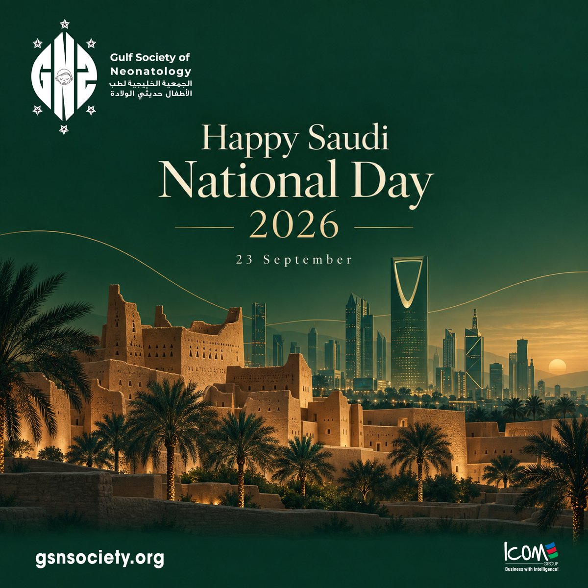 GSNSociety's tweet photo. Happy #SaudiNationalDay 2026! 🇸🇦
The Gulf Society of Neonatology (#GSN) extends its warmest wishes to the Kingdom of Saudi Arabia and its people on this special occasion.
May the Kingdom continue to prosper and achieve greater progress, with a future filled with growth &amp; success https://t.co/5IhSe2s1s8