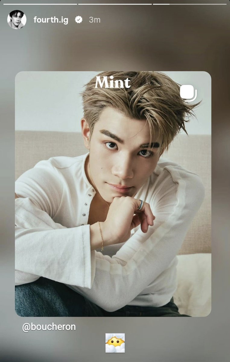 heavenlyeuri's tweet photo. What’s going on today?! 👀😭 

Boucheron posting Fourth’s Mint Vol.35, P’Mint tagging AE GMM and P’Jack, and then Fourth posting on his IGS with the 😶‍🌫️ emoji… WHAT IS HAPPENING?! Should we now wait for announcement 😳🫣

#Fourthnattawat #โฟร์ทณัฐวรรธน์ https://t.co/NyhuVsudQI