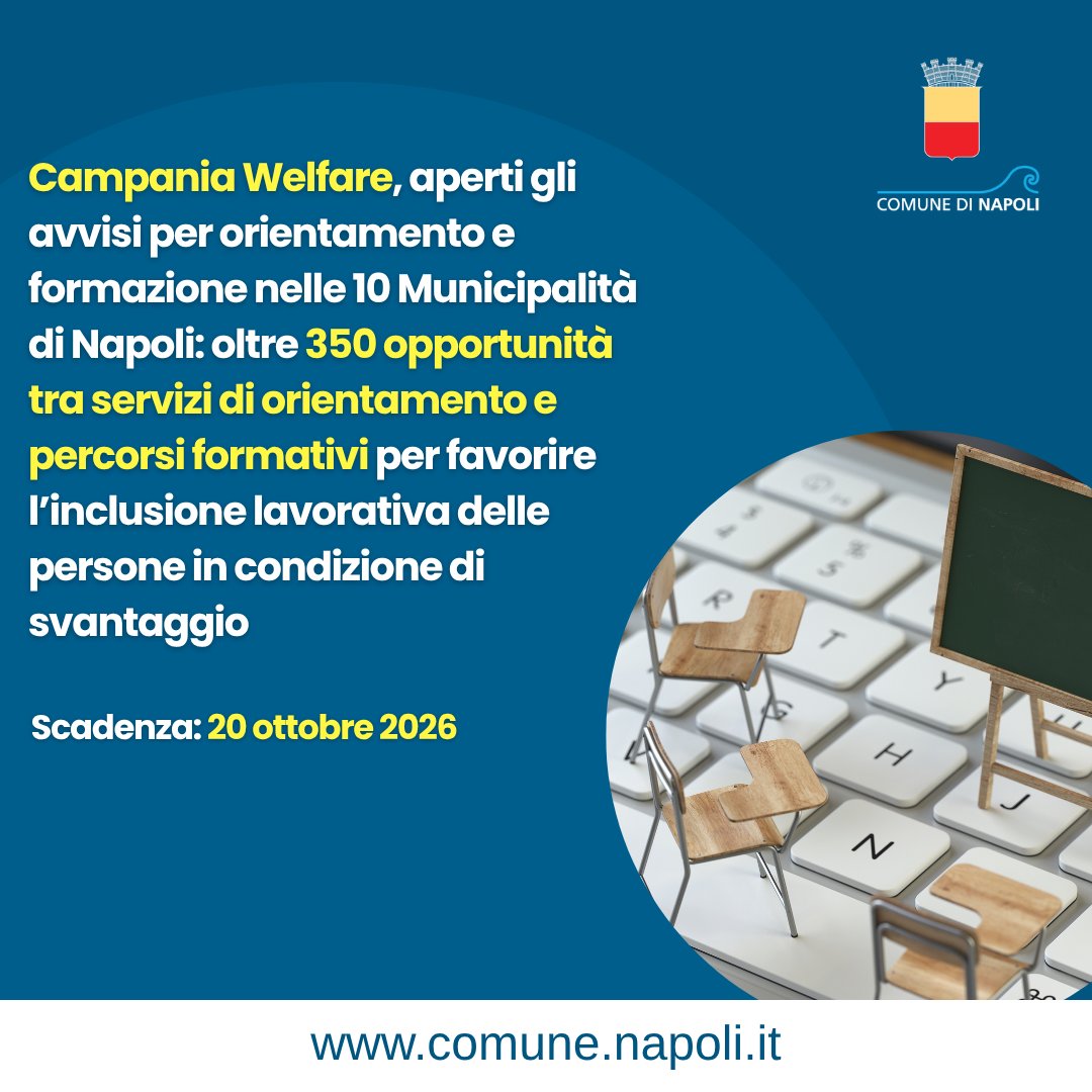 ComuneNapoli's tweet photo. 📢Campania Welfare, avvisi per orientamento e formazione nelle 10 Municipalità: oltre 350 opportunità tra servizi di orientamento e formazione per l’inclusione lavorativa delle persone in condizione di svantaggio

⌛Scadenza: 20 ottobre 2026

Info 👇
https://t.co/jblKFntPSM https://t.co/bDYtQmzYKz