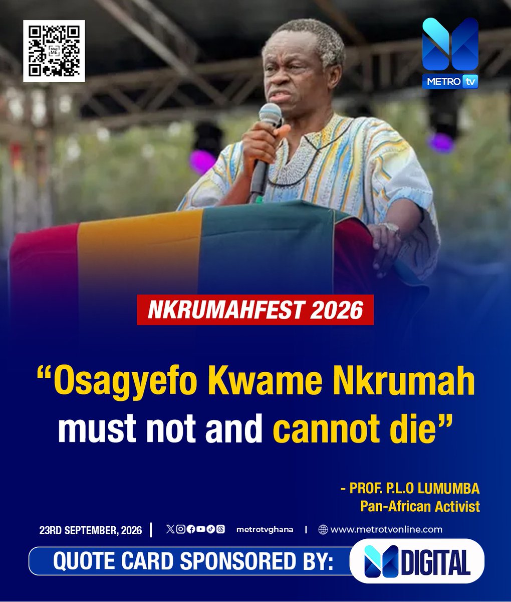 metrotvgh's tweet photo. NKRUMAHFEST 2026

Osagyefo Kwame Nkrumah must not and can not die -P.L.O. Lumumba (Pan-African Activist)

#MetroNews #metrotvonline https://t.co/Apk1EoUXkm