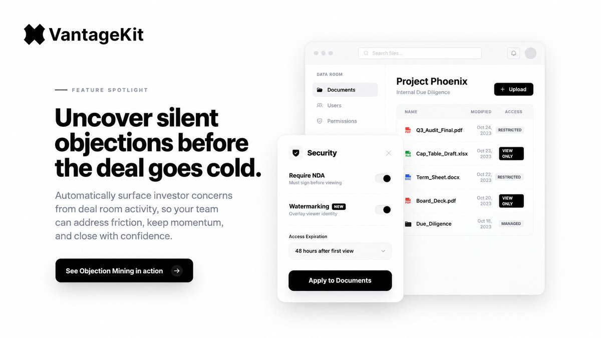 VantageKit's tweet photo. An investor lingers on your financial model and passes without a word. You assume they lost interest.

VantageKit Objection Mining surfaces silent friction from data room activity so you can address investor concerns before the deal goes cold.

Scale. https://t.co/er3YaYTHF0 https://t.co/5i6MoAtUdX