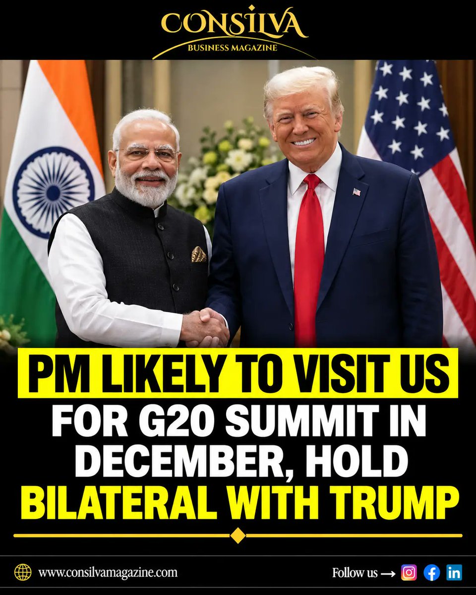 consilva_'s tweet photo. PM Modi likely to visit the US for the G20 Summit in December, expecting a key bilateral meeting with Donald Trump.

Read details: https://t.co/5VNPDN87It#IndiaUS #G20 #PMModi #DonaldTrump #ConsilvaMagazine https://t.co/K7jLmQe7Ej
