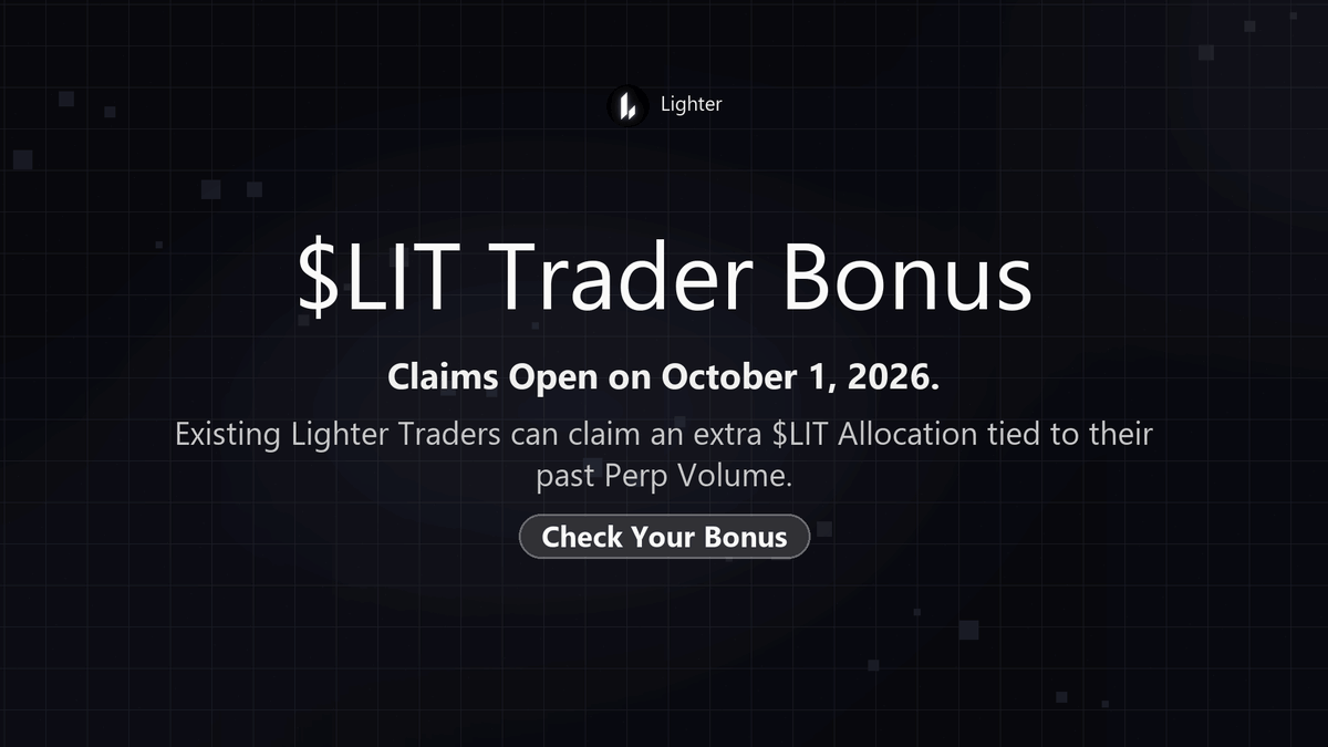 SIaterxvDeflanc's tweet photo. $LIT Trader Bonus Update
                                                                                                                                                                                                               
Claims open October 1, 2026. Existing Lighter traders may receive extra $LIT based on their past Perp volume.
                                                                                    
You can check your bonus when claims open.
check your details ↓
https://t.co/x4aONi3N72