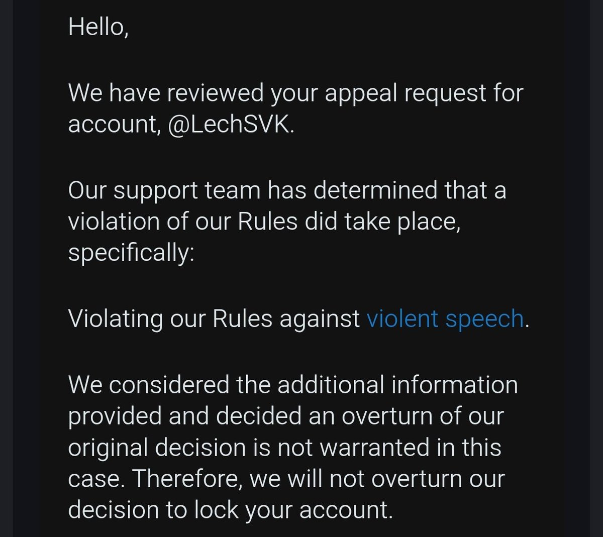 Lech955's tweet photo. So Im not getting my acc back even after the appeal. It was because of a reply I made.. idk seems like not even the worst thing I said idk why they took my acc for it... https://t.co/3NKOpxbF0d