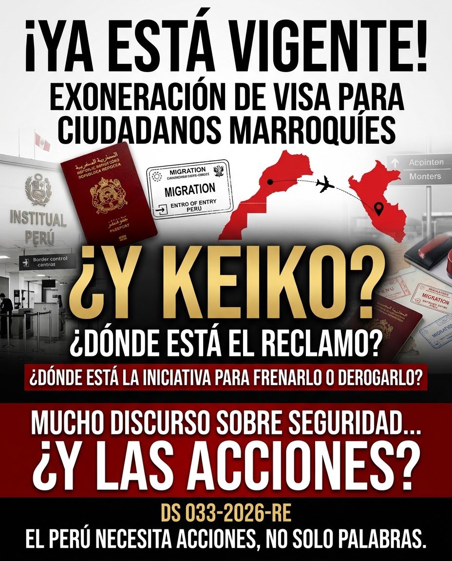 CampanitaCarra's tweet photo. 🚨‼️YA ESTÁ VIGENTE DESDE HOY EL DS QUE FIRMÓ BALCÁZAR‼️
Desde hoy rige el DS 033-2026-RE: ciudadanos marroquíes con visa Schengen o de EE. UU. pueden ingresar al Perú como turistas sin visa peruana. @KeikoFujimori
@ope_peru @CancilleriaPeru @MininterPeru
¿KEIKO DÓNDE ESTÁ?
¿Dónde está el reclamo?
¿Dónde está la iniciativa para frenarlo?
¿Dónde está la propuesta para derogarlo?
¿O PARA ESTO TAMBIÉN HAY QUE ESPERAR A QUE EL PROBLEMA NOS EXPLOTE EN LA CARA?
Mucho hablar de seguridad.
AHORA TOCA DEMOSTRARLO CON HECHOS.