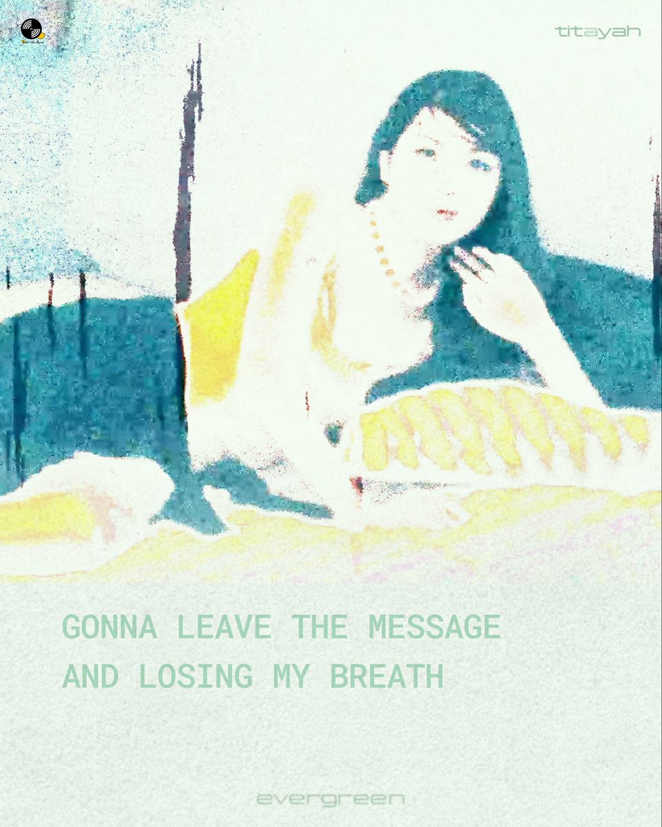 wtdrecordlabel's tweet photo. gonna leave the message💌

titayah - evergreen [Official Lyrics]
📺https://t.co/ynSz2xN8HP

#titayah #everygreen
#Whattheduckmusic https://t.co/dcgyksBP3T