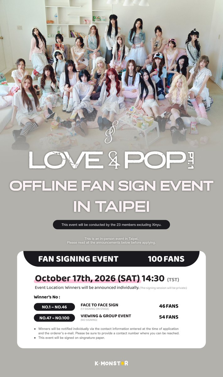 KMONSTAR_GLOBAL's tweet photo. 👾 tripleS <LOVE&POP> pt.1 OFFLINE FAN SIGN EVENT in TAIPEI

👾 EVENT DATE: 26.10.17. (SAT) 14:30 (TST)
👾 ENTRY PERIOD: 26.09.23. (WED) 14:00 ~ 26.09.29. (TUE) 23:59 (TST)
👾 WINNER ANNOUNCEMENT: 26.10.01. (THU) after 17:00 (TST), Winners will be announced individually

Please check the banner⭐️

#tripleS #트리플에스
#ASSEMBLE26 #LOVEnPOP