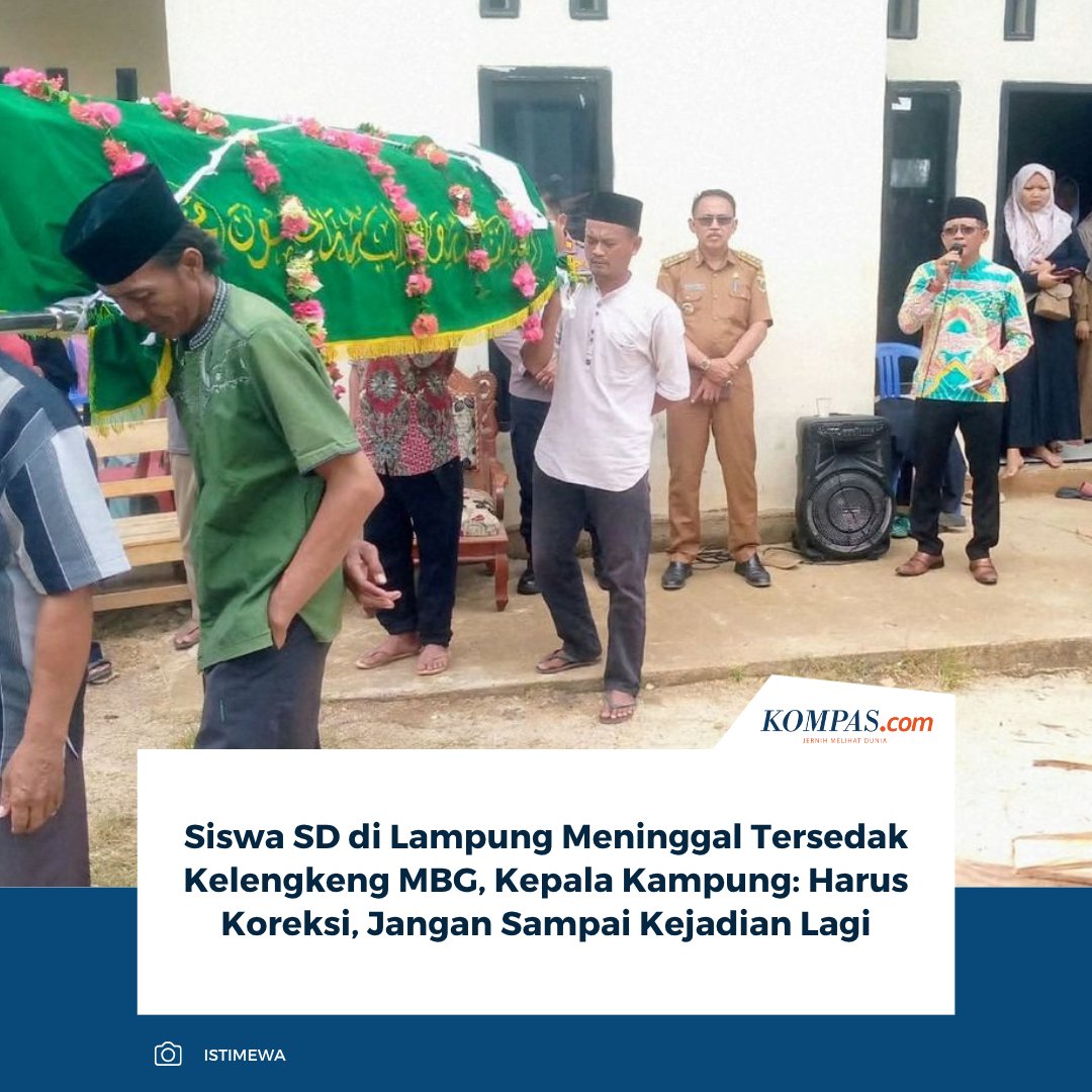kompascom's tweet photo. Baca di sini: https://t.co/3qj2TegrIK

Meninggalnya siswa SD Negeri 03 Poncowarno, Lampung Tengah, setelah tersedak biji kelengkeng dari menu MBG mendorong desakan evaluasi dan pembenahan agar kejadian serupa tidak kembali terulang.

~IQ #MBG #Lampung [20260923120515678] https://t.co/bK3MwASjHB