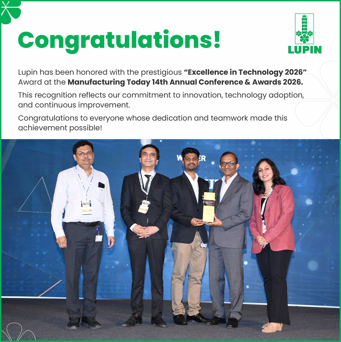 LupinGlobal's tweet photo. Lupin has been recognized with the “Excellence in Technology 2026” Award at the Manufacturing Today 14th Annual Conference & Awards 2026, reflecting our commitment to innovation, technology adoption, and continuous improvement in manufacturing.

#ExcellenceInTechnology #ManufacturingInnovation #DigitalTransformation #AwardsAndRecognition #Lupin