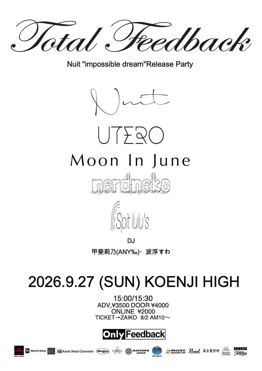 Nuit017156581's tweet photo. ▼This weekend▼

9/27(sun)
Total Feedback @高円寺HIGH
Nuit
UTERO
Moon in June
nerdneko
Spit lulu’s

DJ/
甲斐莉乃(ANY‰)
波浮すわ

KOENJI HIGH
15:00/15:30
￥3500/￥4000  (+1D ￥600)
ONLINE ¥2000 *DJ配信なし

https://t.co/C85mmqNPhC https://t.co/aA9nCTd7Ee