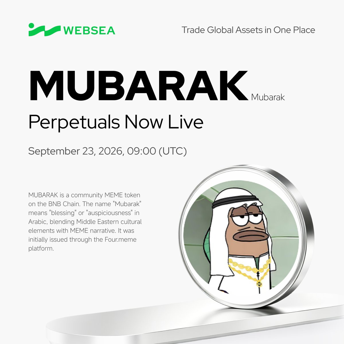 webseaofficial's tweet photo. Perpetual Listing | mubarak:native
A top global asset, now open for perpetual trading
⏰ Launch time: September 23, 2026, 09:00 (UTC)

Seize market volatility and capture more trading opportunities. 
Websea keeps expanding its perpetual markets, offering traders more quality assets with long/short trading and flexible leverage.

Global assets, one platform.
Trade: https://t.co/17HsPWHoHz
Details: https://t.co/TpsPR5t1Um