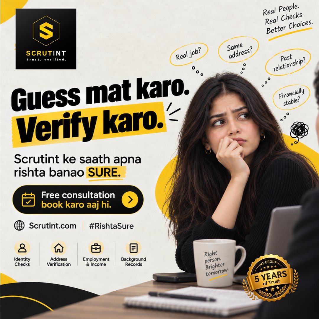 ScrutINT's tweet photo. RISHTA sirf pasand se nahi, verification se SURE hota hai, Shaadi se pehle kuch red flags ignore karna baad mein costly ho sakta hai. 
Make your rishta #RishtaSure with Scrutint.

#Scrutint #RishtaSure #MarriageVerification #MatrimonialVerification https://t.co/kiXf73PHGU