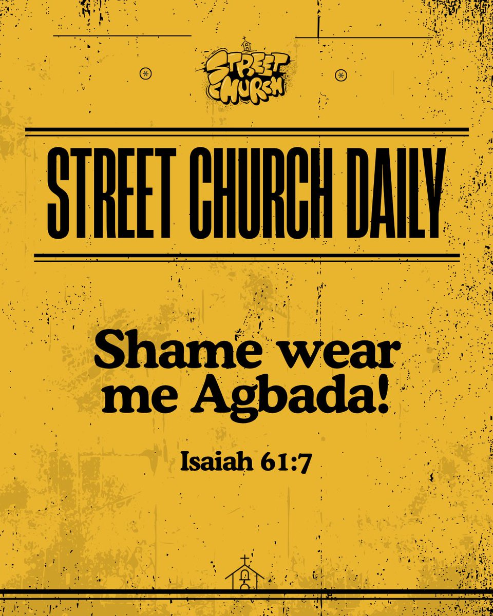 streetchurchh's tweet photo. Any area of your life wey be like say you are swimming in shame, God will put an end to it. 

Your agbada of shame will be torn. Amen 🙏 https://t.co/4pYZlsrDWt