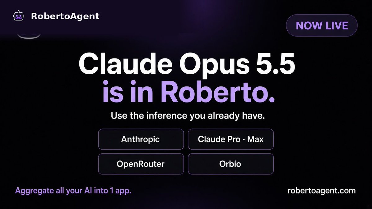 RobertoAgentApp's tweet photo. Claude Opus 5.5 is live in Roberto Agent.

Use the inference you already have.

Orbio, Anthropic, Claude Pro·Max, OpenRouter.

Aggregate all your AI into 1 app. https://t.co/Vv1QbkMgfD