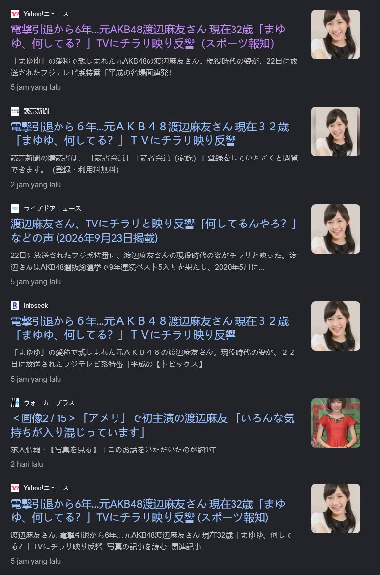 Informasi4648's tweet photo. Saat ini, Watanabe Mayu (Lulusan AKB48) kembali menjadi perbincangan publik.

Mantan anggota AKB48, Watanabe Mayu (Mayuyu), sekilas muncul melalui video musik (Heavy Rotation dan Gingham Check) dalam program spesial Fuji TV "Heisei no Meishamen Renpatsu! Ano Hito Bifoa Afuta" yang disiarkan pada 22 September 2026.

Penampilan tersebut memicu nostalgia di kalangan netizen dan penggemar yang mengenang masa-masa kejayaan AKB48 di era Heisei.

Watanabe Mayu telah pensiun secara mengejutkan dan mengakhiri kontrak dengan agensinya pada akhir Mei 2020. Mengingat prestasinya sebagai idola top yang masuk jajaran 5 besar Senbatsu selama 9 tahun berturut-turut, netizen kini kembali penasaran dan menanyakan kabar serta kesibukannya di usia yang menginjak 32 tahun.

- https://t.co/EX7N4F7EXi
- https://t.co/rnyDWgCaye
- https://t.co/gjbzYteHAT
- https://t.co/raqzLz79PW
- https://t.co/N2qiR6djZx

#元AKB48 #渡辺麻友
