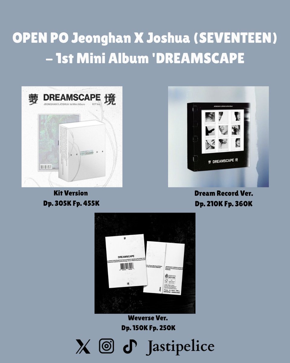 Jastipelice's tweet photo. OPEN PO Jeonghan X Joshua (SEVENTEEN) - 1st Mini Album 'DREAMSCAPE
💰 Price on pict
✅ Est bersih INA
🗓️ Close PO: Until sold out
📩 DM / WA 0822-1321-4899/ https://t.co/qJhPtOTuSw untuk order
OPEN PO GO WH INA KOREA KR INDO
t. wtb want to buy wts want to sell open jastip album jeonghan joshua seventeen jxj mini album dreamscape ina go korea