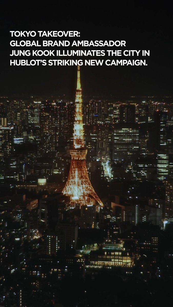 JJKHypeFeed's tweet photo. Hublot via Instagram Story,

“TOKYO TAKEOVER:
GLOBAL BRAND AMBASSADOR JUNG KOOK ILLUMINATES THE CITY IN HUBLOT'S STRIKING NEW CAMPAIGN.”

🔗https://t.co/Fvkg8MCywX
🔗https://t.co/9vtAs7LzKa https://t.co/0O5LYjwUnz