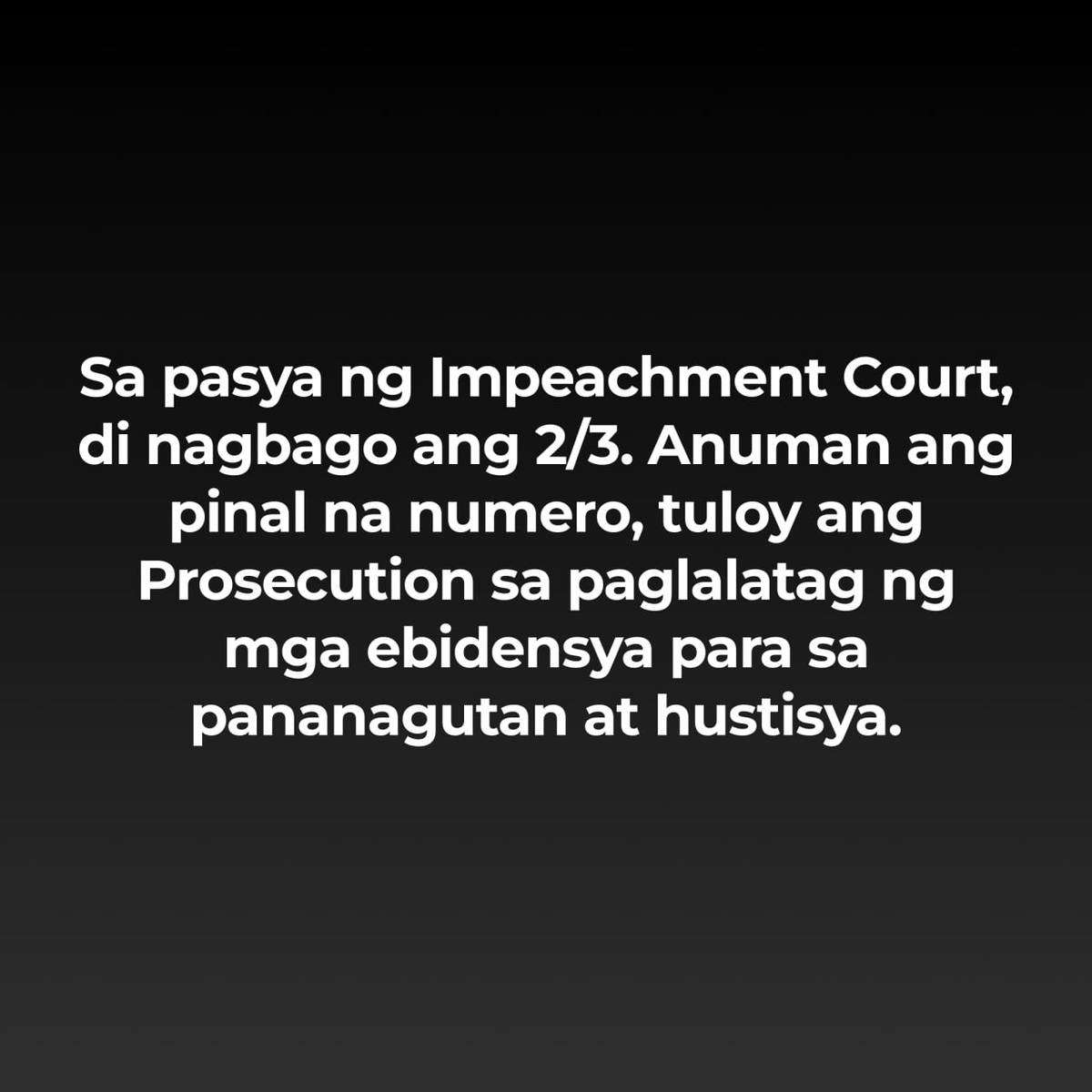 manayleila's tweet photo. Sa pasya ng Impeachment Court, hindi nagbago ang 2/3. Anuman ang pinal na numero, tuloy ang Prosecution sa paglalatag ng mga ebidensya para sa pananagutan at hustisya. https://t.co/dIFSOPaamC