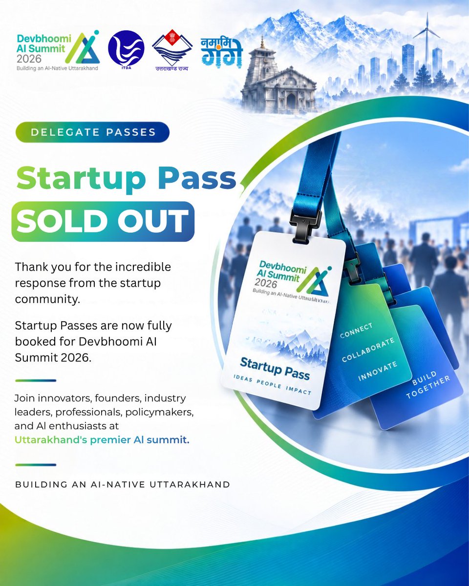 DevboomiAI's tweet photo. SOLD OUT! 

Startup Passes for Devbhoomi AI Summit 2026 are fully booked.

Thank you to the startup community for the incredible response. The momentum keeps growing!

#DevbhoomiAISummit #uttarakhand #StartupIndia #FutureOfAI https://t.co/HL7u1MoNvc