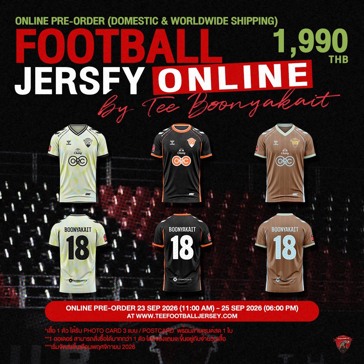 Bamcudi's tweet photo. ⚽ Tee Boonyakait 球衣预售 &amp; 1对1 VC 抽奖！  
💵 价格：1,990 THB
🎁 福利：小卡3 + 亲签明信片1 + 抽 VC 2分钟 (30名)
⏰ 时间：23-25/09 (11:00-18:00)
🌐 抢购：https://t.co/DhDnfGH9c3 

#TeeBoonyakaitFootballJersey 
#TeeBoonyakait https://t.co/1IvV2dDbAT
