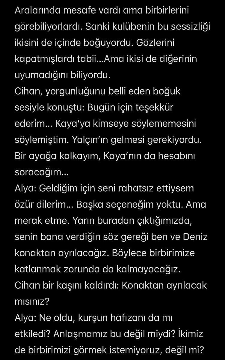 dialoguearchive's tweet photo. ❤️‍🔥Cihal fanfic❤️‍��� : Git(me)
Bolüm 3- part 2

…Cihan, Alya’nın bu ıssızlığın ortasında, gecenin bir yarısı dışarı çıkmış tehlike arasinda olabileceğini düşününce panikle yerinde kalkti. Silahını aldı ve kulübeden dışarı çıktı… https://t.co/d08vRgvXCW