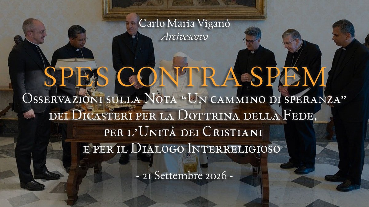 CarloMVigano's tweet photo. La Nota vaticana «Un cammino di speranza», pubblicata per i sessant'anni di Nostra Ætate, rappresenta una mutazione dottrinale che mina dalle fondamenta la divina Rivelazione. 
Essa riconosce alle false religioni un valore salvifico, presenta la Sinagoga post-cristiana come continuazione dell'Antica Alleanza e confonde colpevolmente l'evangelizzazione con il proselitismo.

La sua è una speranza mondana, non teologale. 
Ma ciò che la Chiesa ha insegnato per diciannove secoli non può diventare falso nel 2026.

Spes contra spem.
https://t.co/jT0m6JargI

In English: https://t.co/gdwaXOznYe