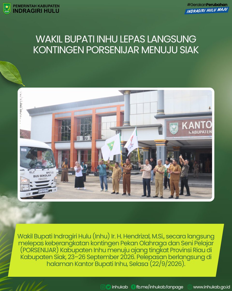 inhukab's tweet photo. INHU – Wakil Bupati Indragiri Hulu (Inhu) Ir. H. Hendrizal, https://t.co/x8ZUA6dYKT., secara langsung melepas keberangkatan kontingen Pekan Olahraga dan Seni Pelajar (PORSENIJAR) Kabupaten Inhu menuju ajang tingkat Provinsi Riau di Kabupaten Siak, 23–26 September 2026. https://t.co/k6eUqEsSu3