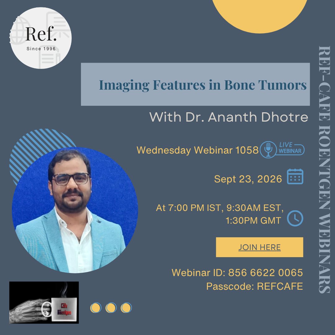 REF_INDIA's tweet photo. Sept 23 - Wednesday Webinar 1058

Imaging Features in Bone Tumors - Dr. Ananth Dhotre, Associate professor, Department of Radiology, M R Medical College Kalaburagi, karnataka

Join here: 
https://t.co/UyenSL0bEe

Webinar ID: 856 6622 0065 | Passcode: REFCAFE https://t.co/BjOcPxxniP