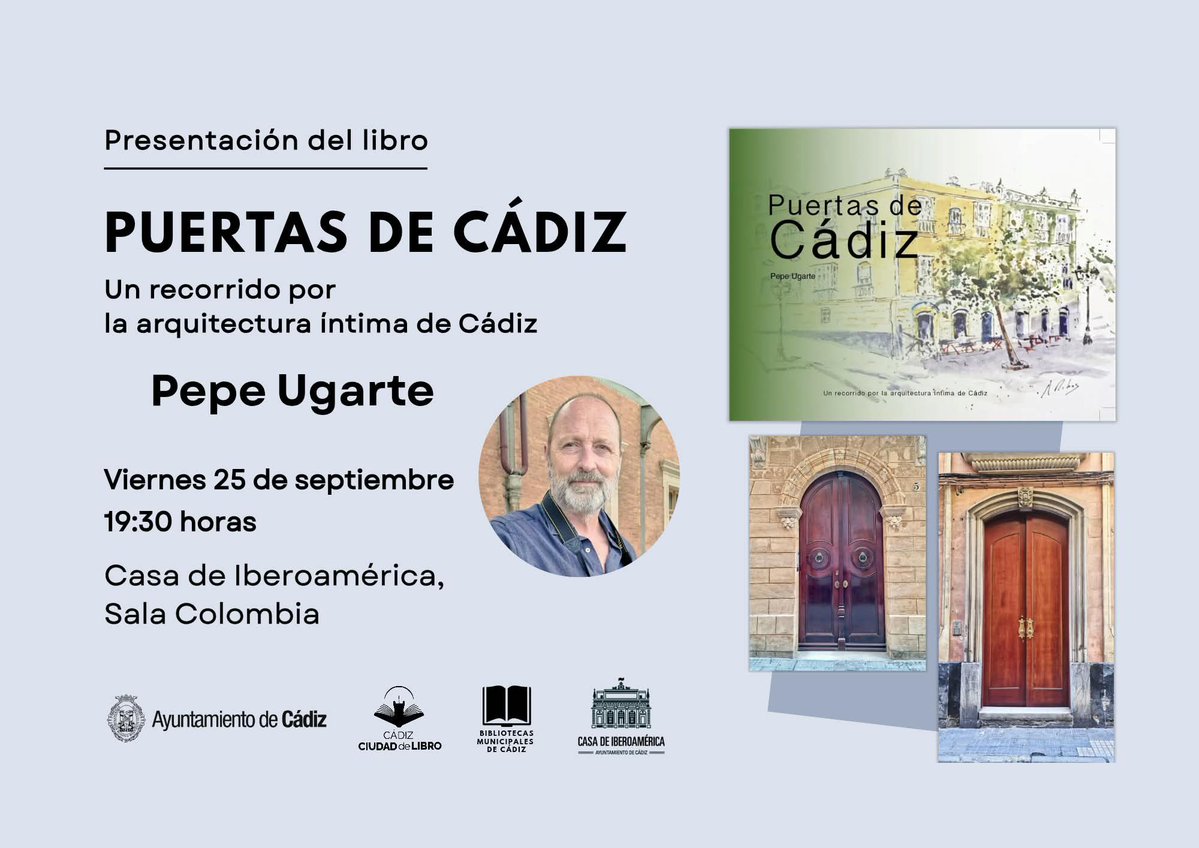 BMCadiz's tweet photo. 📚Esta tarde lo cotidiano adquiere otro significado. El asombro de lo que vemos a diario sin verlo
'Puertas de Cádiz' de Pepe Ugarte, un libro imprescindible si eres de Cadi-Cadi y si no lo eres, también
En @CIberoamerica https://t.co/zZLJ0OgCt6